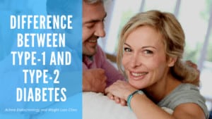 Read more about the article Difference between Type 1 and Type 2 Diabetes